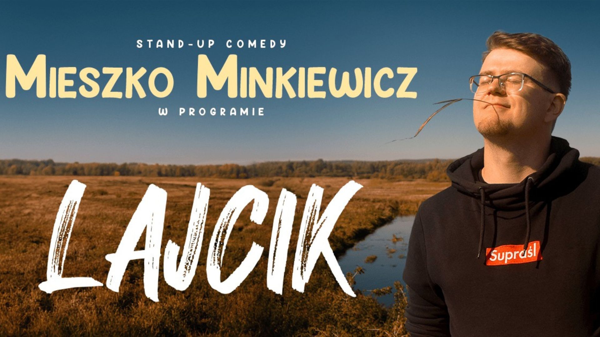 Mieszko Minkiewicz Stand-Up | Program "Lajcik"